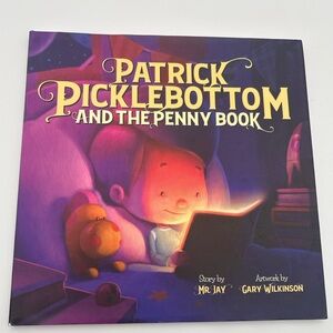 Patrick Picklebottom and the Penny Book Hardcover Children’s Picture Book